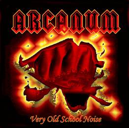 Arcanum (CH) : Very Old School Noise
